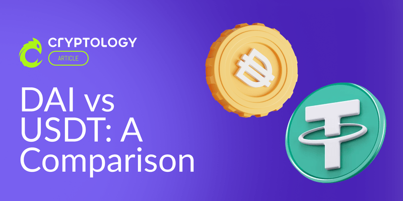 استیبل‌ کوین‌ های DAI و USDT