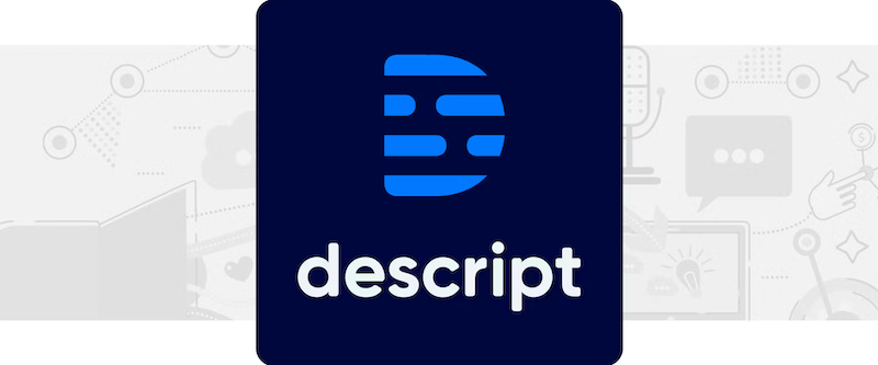 هوش مصنوعی Descript